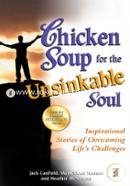 Chicken Soup for the Unsinkable Soul: Inspirational Stories of Overcoming Life's Challenges (Chicken Soup for the Soul)