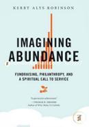 Imagining Abundance: Fundraising, Philanthropy, and a Spiritual Call to Service