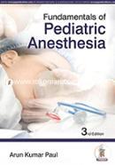 Fundamentals of Pediatric Anesthesia