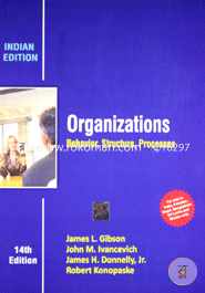 Organizations: Behavior, Structure, Processes