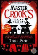 Burglary For Beginners / Robbery For Rascals (2 Books In 1) (Master Crook'S Crime Academy) 