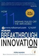 Making Breakthrough Innovation Happen
