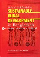 Role of Link Model on Sustainable Rural Development in Bangladesh