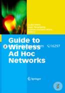 Guide To Wireless Ad Hoc Networks