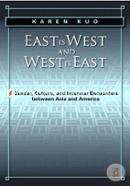 East is West and West is East: Gender, Culture, and Interwar Encounters between Asia and America