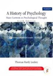 A History Of Psychology: Main Currents In Psychological Thought