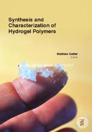 Synthesis And Characterization Of Hydrogel Polymers