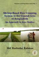 Shrimp Based Rice Cropping System in The Coastal Area Of Bangladesh: An Approach to Area Studies image