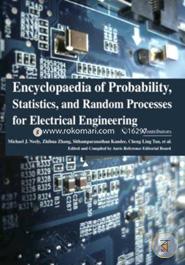 Encyclopaedia of Probability, Statistics, and Random Processes for Electrical Engineering