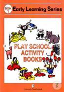 Early Learning Series Book-1 (Play School Activity Books)