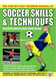 The Step-By-Step Training Manual of Soccer Skills and Techniques