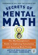 Secrets of Mental Math: The Mathemagician's Guide to Lightning Calculation and Amazing Math Tricks image