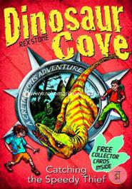 Dinosaur Cove Cretaceous 5: Catching the Speedy Thief 