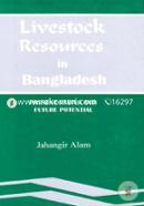 Livestock Resources in Bangladesh: Present Status and Future potential