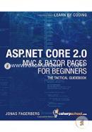 ASP.NET Core 2.0 MVC and Razor Pages for Beginners: How to Build a Website