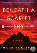 Beneath A Scarlet Sky: A Novel
