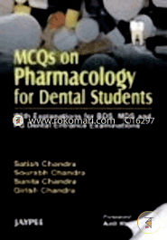 MCQS on Pharmacology for Dental Students with Explanation for BDS, MDS and PG Dental Entrance Examinations (Paperback)