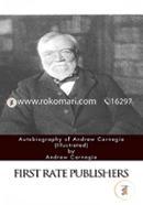 Autobiography of Andrew Carnegie (Illustrated)