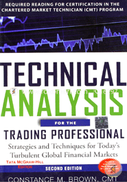 Technical Analysis for The Trading Professional : Strategies and Techniques for Today's Turbulent Global Financial Markets