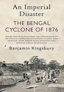 An Imperial Disaster: The Bengal Cyclone of 1876