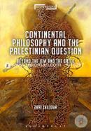 Continental philosophy and the Palestinian question: Beyond the Jew and the Greek