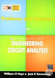 Problems and Solutions in Engineering Circuit Analysis (SIE)