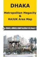 Dhaka Metropolitan Megacity And RAJUK Area Map (Plastic Wood with Framing)