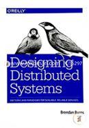 Designing Distributed Systems