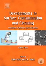 Developments in Surface Contamination and Cleaning, Volume 7: Cleanliness Validation and Verification