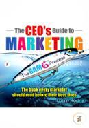 The CEO's Guide to Marketing: The Book Every Marketer Should Read Before Their Boss Does