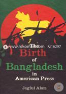 The Birth of Bangladesh in American Press
