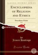 Encyclopedia of Religion and Ethics, Vol. 5: Dravidians-Fichte (Classic Reprint)