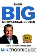 Think Big: Motivational Quotes