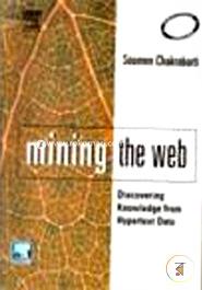 Mining the Web: Discovering Knowledge