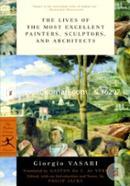 The Lives of the Most Excellent Painters, Sculptors, and Architects (Modern Library Classics)
