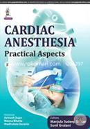 Cardiac Anesthesia Practical Aspects