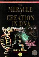 The Miracle of Creation In DNA 