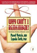 Why Can't I Remember?: Reversing Normal Memory Loss