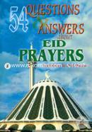 Eid Prayers (54 Questions and Answers) 