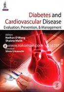 Diabetes and Cardiovascular Disease Evaluation, Prevention and Management