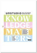 Knowledge Matters: UNSTUDIO