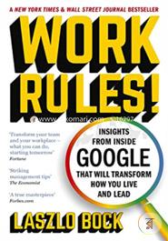 Work Rules: Insights from Inside Google That Will Transform How You Live and lead image