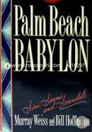 Palm Beach Babylon: Sins, Scams, and Scandals