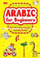 Arabic for Beginners (The First Step Towards Learning Arabic)
