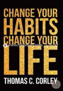 Change Your Habits Change Your Life