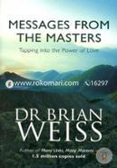 Messages From The Masters: Tapping into the power of love