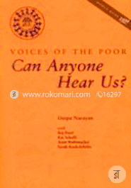 Can Anyone Hear Us?: Voices of the Poor 
