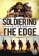 Soldiering: A Life on the Edge