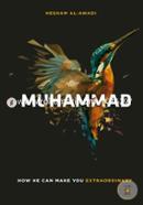 Muhammad: How He Can Make You Extraordinary