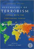 Psychology of Terrorism: Coping with the Continuing Threat